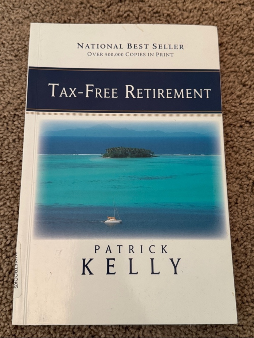 Tax-Free Retirement by Patrick Kelly - White & Teal Cover